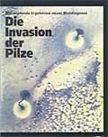 Die Invasion der Pilze 